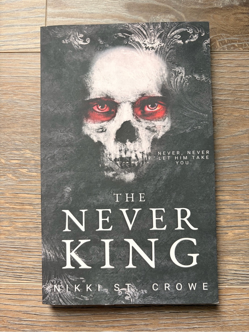 The Never King by Nikki St. Crowe